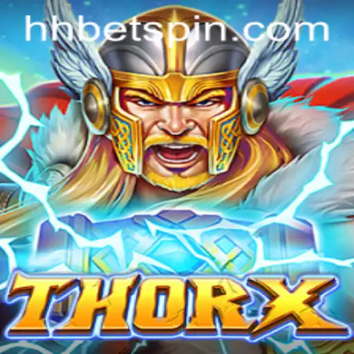 Discover ThorX: A New Era of Gaming with HHBET